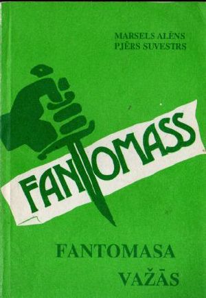 [Fantomass 07] • Fantomasa važās